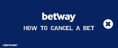 betway cancel bet|Sports Betting .